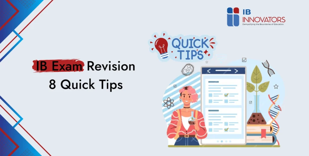 IB Exam Revision 8 Quick Tips