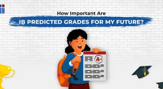 How Important Are IB Predicted Grades For My Future