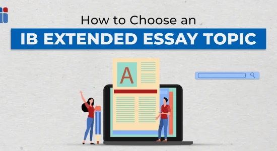 How to Choose an IB Extended Essay Topic